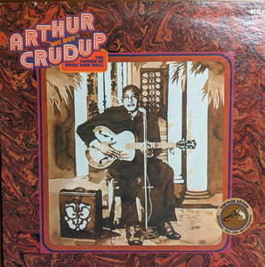 Arthur "Big Boy" Crudup : The Father Of Rock And Roll (LP, Comp, Mono)