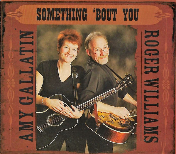 Amy Gallatin And Roger Williams (13) : Something 'Bout You (CD, Album)