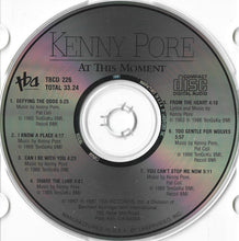 Load image into Gallery viewer, Kenny Pore : At This Moment (CD, Album)

