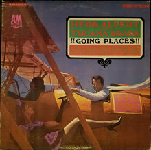 Laden Sie das Bild in den Galerie-Viewer, Herb Alpert And The Tijuana Brass* : !!Going Places!! (LP, Album, Mon)
