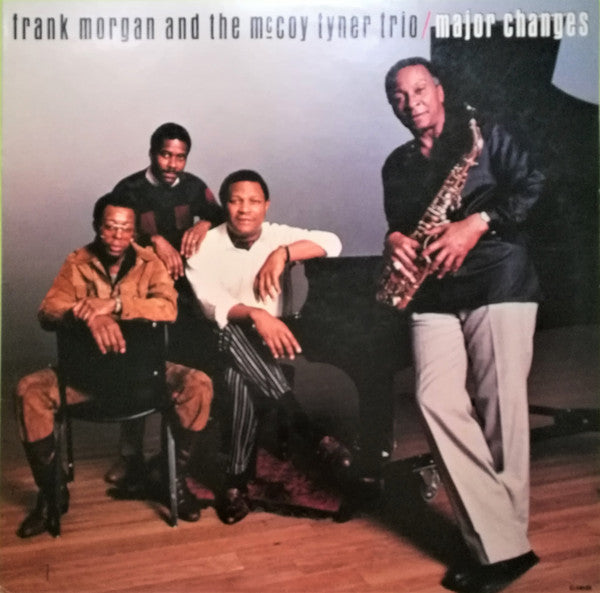 Frank Morgan And The McCoy Tyner Trio : Major Changes (LP, Album)