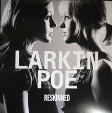 Laden Sie das Bild in den Galerie-Viewer, Larkin Poe : Reskinned (LP, Album)
