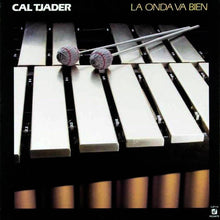 Charger l&#39;image dans la galerie, Cal Tjader : La Onda Va Bien (LP, Album)
