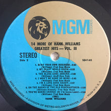 Load image into Gallery viewer, Hank Williams : 14 More Of Hank Williams&#39; Greatest Hits Vol. III (LP, Comp, RP)
