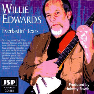 Willie Edwards (2) : Everlastin' Tears (CD, Album)