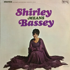 Shirley Bassey : Shirley Means Bassey (LP, Album, RE)