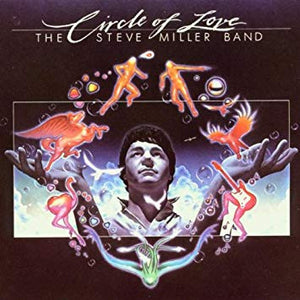 The Steve Miller Band* : Circle Of Love (LP, Album, RE)