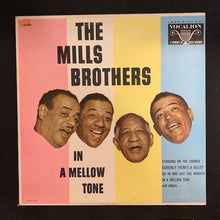 Laden Sie das Bild in den Galerie-Viewer, The Mills Brothers : In A Mellow Tone (LP, Album, Mono, Glo)
