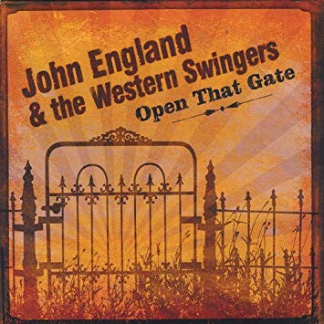 John England & The Western Swingers : Open That Gate (CD, Album)