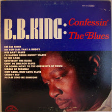 Laden Sie das Bild in den Galerie-Viewer, B.B. King : Confessin&#39; The Blues (LP, Album)
