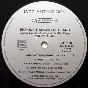Erskine Hawkins Big Band* : Original Broadcast Performances Live At The "Blue Room", New York May 1945 (LP, Album, RE)