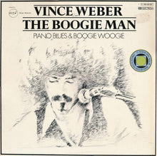 Laden Sie das Bild in den Galerie-Viewer, Vince Weber : The Boogie Man (Piano Blues &amp; Boogie Woogie) (LP, Album, RP)
