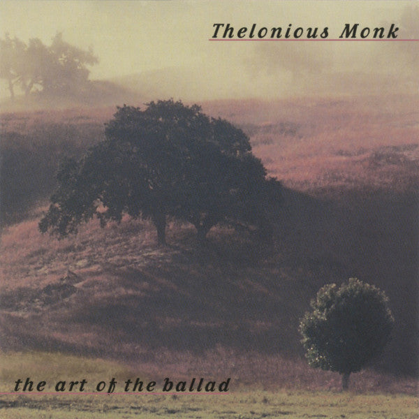 Thelonious Monk : The Art Of The Ballad (CD, Comp, Mono, RM)