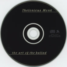 Charger l&#39;image dans la galerie, Thelonious Monk : The Art Of The Ballad (CD, Comp, Mono, RM)
