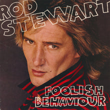 Laden Sie das Bild in den Galerie-Viewer, Rod Stewart : Foolish Behaviour (LP, Album, Jac)
