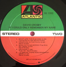 Laden Sie das Bild in den Galerie-Viewer, David Crosby : If I Could Only Remember My Name (LP, Album, RE, MO )
