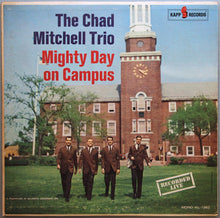 Laden Sie das Bild in den Galerie-Viewer, The Chad Mitchell Trio : Mighty Day On Campus (LP, Album, Mono, RP, Pit)
