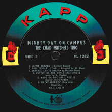 Load image into Gallery viewer, The Chad Mitchell Trio : Mighty Day On Campus (LP, Album, Mono, RP, Pit)
