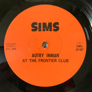 Autry Inman : Autry Inman At The Frontier Club (LP, Album)