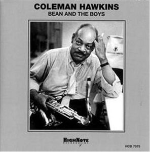 Coleman Hawkins : Bean And The Boys (CD, Album, Mono, RE, RM)