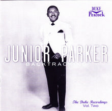 Load image into Gallery viewer, Junior Parker* : Backtracking: The Duke Recordings, Vol. Two (CD, Comp)
