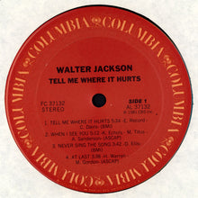 Laden Sie das Bild in den Galerie-Viewer, Walter Jackson : Tell Me Where It Hurts (LP, Album)

