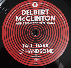 Delbert McClinton & Self-Made Men + Dana Robbins : Tall, Dark, & Handsome (LP, Album, 180)