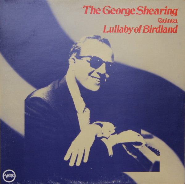 The George Shearing Quintet : Lullaby Of Birdland (2xLP, Album, Comp, RP)