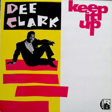 Load image into Gallery viewer, Dee Clark : Keep It Up (LP, Comp)
