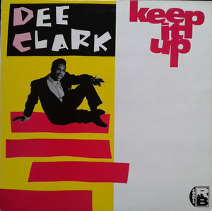 Dee Clark : Keep It Up (LP, Comp)
