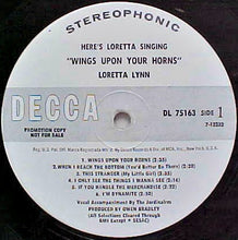 Load image into Gallery viewer, Loretta Lynn : Here&#39;s Loretta Singing &quot;Wings Upon Your Horns&quot; (LP, Album, Promo)
