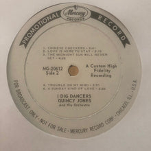 Laden Sie das Bild in den Galerie-Viewer, Quincy Jones &amp; Band : I Dig Dancers (LP, Album, Mono, Promo)
