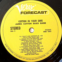 Charger l&#39;image dans la galerie, James Cotton Blues Band* : Cotton In Your Ears (LP, Album, MGM)
