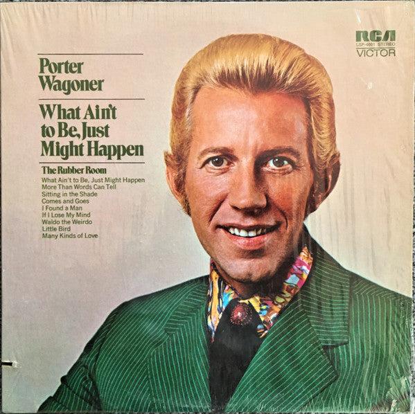 Porter Wagoner : What Ain't To Be, Just Might Happen (LP, Album, Ind)