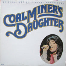 Laden Sie das Bild in den Galerie-Viewer, Various : Coal Miner&#39;s Daughter:  Original Motion Picture Soundtrack (LP, Album, Pin)
