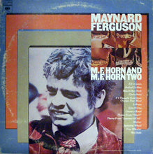 Laden Sie das Bild in den Galerie-Viewer, Maynard Ferguson : M.F. Horn And M.F. Horn Two (2xLP, Comp)
