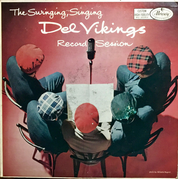 The Del Vikings* : The Swinging, Singing Del Vikings Record Session (LP, Album, Mono)
