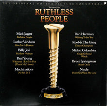 Laden Sie das Bild in den Galerie-Viewer, Various : Ruthless People (The Original Motion Picture Soundtrack) (LP, Comp, Car)
