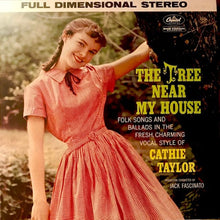 Laden Sie das Bild in den Galerie-Viewer, Cathie Taylor : The Tree Near My House (LP)
