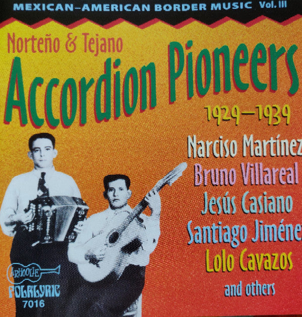 Various : Texas Mexican Border Music - Vol. III: Norteno & Tejano Accordion Pioneers 1929-1939 (CD, Comp)