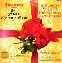 Load image into Gallery viewer, Irwin Kostal And The Firestone Orchestra Starring Julie Andrews • Vic Damone ••• Dorothy Kirsten • James McCracken, The Young Americans : Firestone Presents Your Favorite Christmas Music Volume 4 (LP, Album)
