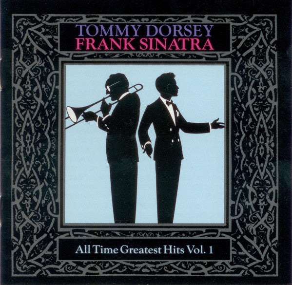 Tommy Dorsey, Frank Sinatra : All Time Greatest Hits Vol. 1 (CD, Comp, RM)