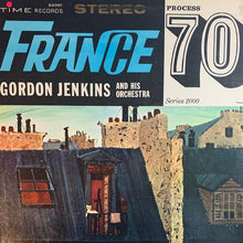 Laden Sie das Bild in den Galerie-Viewer, Gordon Jenkins And His Orchestra : France - 70 (LP, Album)
