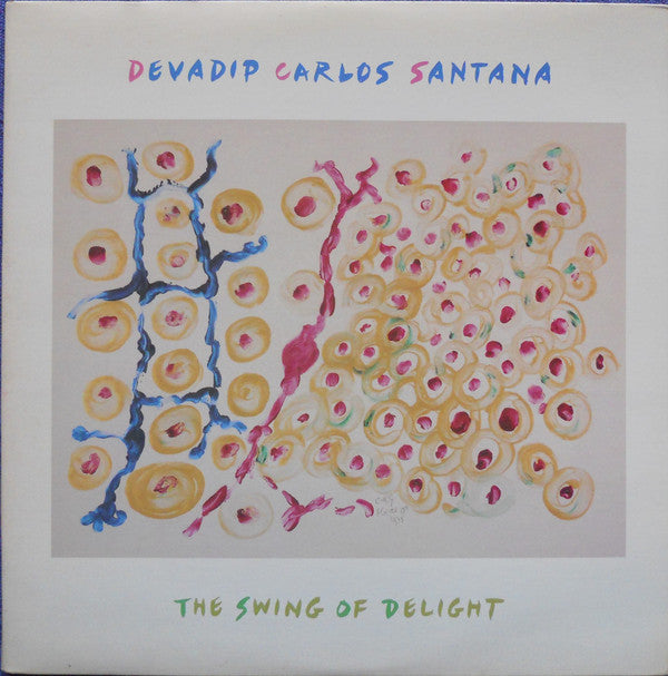 Devadip Carlos Santana* : The Swing Of Delight (2xLP, Album, San)