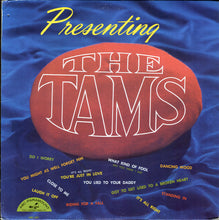 Charger l&#39;image dans la galerie, The Tams : Presenting (LP, Album, Mono)
