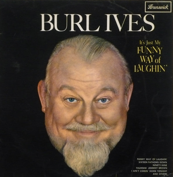 Burl Ives : It's Just My Funny Way Of Laughin (LP, Album)