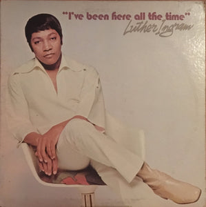 Luther Ingram : I've Been Here All The Time (LP)