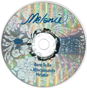 Melanie (2) : Born To Be + Affectionately Melanie (CD, Comp, RM)