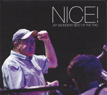 Laden Sie das Bild in den Galerie-Viewer, Jay Saunders, Two* : Nice! Jay Saunders&#39; Best Of The Two (2xCD, Comp)

