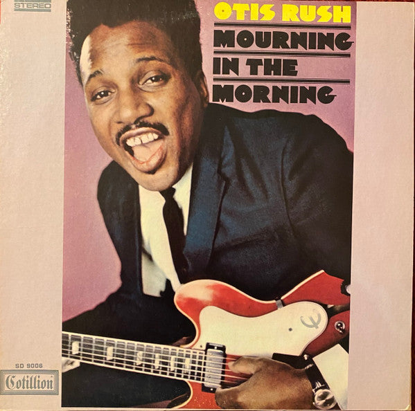 Otis Rush : Mourning In The Morning (LP, Album, CTH)